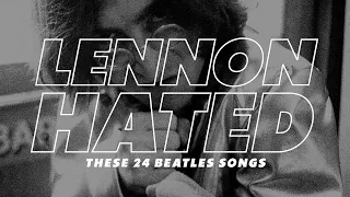 24 Beatles Songs That John Lennon Hated