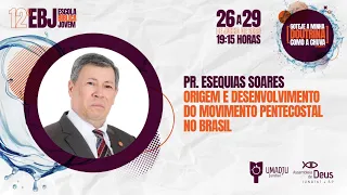 Pr.Esequias Soares "Origem e Desenvolvimento do Movimento Pentecostal no Brasil"