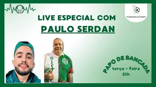 🚨 ESTAMOS AO VIVO COM PAULO SERDAN! 🎬