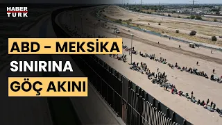 ABD - Meksika sınırına akın eden göçmenlerin sayısı 60 bini geçti