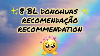 8 BL donghuas para assistir/ 8 BL donghuas to watch