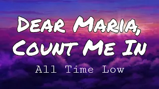 All Time Low - Dear Maria, Count Me In (Lyrics)