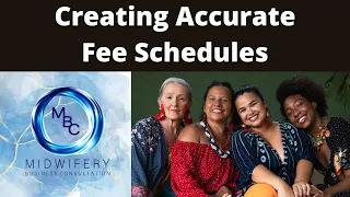 Creating Accurate Midwife Fee Schedules | Midwifery Business Consultation