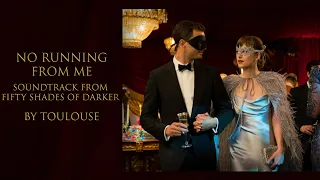 NO RUNNING FROM ME (FIFTY SHADES OF DARKER) : Toulouse