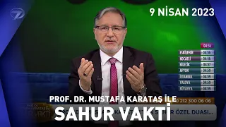 Prof. Dr. Mustafa Karataş ile Sahur Vakti - 9 Nisan 2023
