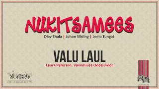 Nukitsamees - Valu Laul