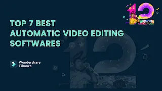 Top 7 Best Automatic Video Editing