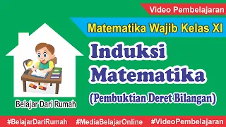 Induksi Matematika Pembuktian Deret Bilangan - Matematika Wajib Kelas XI