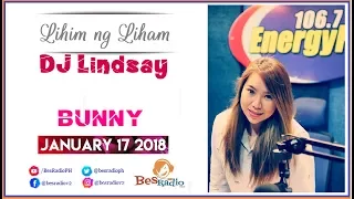 MALI ANG GINAGAWA KO KASI IKAKASAL NA KO [BUNNY] Lihim Ng Liham DJ Lindsay 106 7 January 17 2018