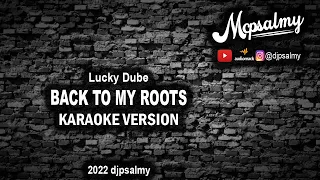 Lucky Dube - Back To My Roots | Karaoke Lyrics | McPsalmy