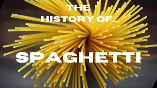 The History of Spaghetti