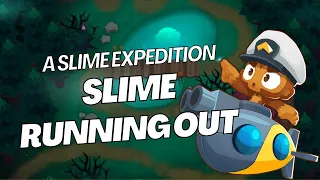 How to Complete Tales on Quest: A Slime Expedition - Slime's Running Out #BTD6