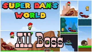 Super Dan’s World | All Boss | Level 15-20-30-45-60-75-90