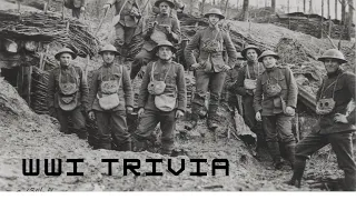 WWI Trivia To Make You Smarter