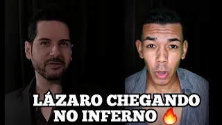 LÁZARO CHEGANDO NO INFERNO