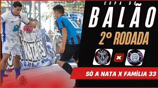 Só A Nata x Família 33 -🏆- Copa do Balão - 2024