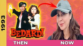BEDARDI (1993-2023) MOVIE CAST || THEN AND NOW || #thenandnow50 #bollywood
