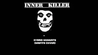 Inner Killer - Hybrid moments