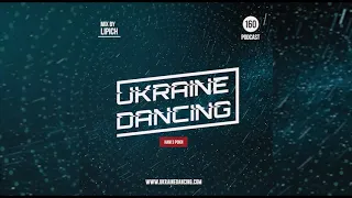 УКРАЇНСЬКІ ПІСНІ ◎ Ukraine Dancing - Podcast #160 (Mix by Lipich) [Kiss FM 18.12.2020]