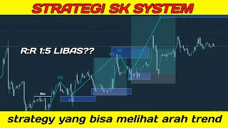 CARA TRADING MENGGUNAKAN SK SYSTEM 🤑 || SK SYSTEM
