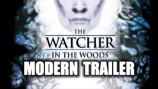 The Watcher in the Woods (Modern Trailer)