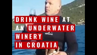 Croatia's Underwater Winery