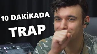 10 DAKİKADA TRAP YAPMAK !!