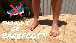 Should I Go Barefoot? (how to transition safely)