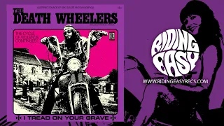 The Death Wheelers - I Tread On Your Grave | Official Album Stream | RidingEasy Records