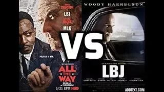 Let's Duel! - All The Way (2016) Vs LBJ (2017)