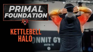 Primal Foundation | Kettlebell Halo | Eric Leija