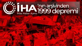 İHA'nın Arşivinden 17 Ağustos 1999 Depremi