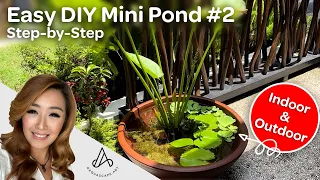 EASY DIY Mini Patio Pond for Indoor & Outdoor -  Step-by-Step Low Cost Low Tech NO FILTER!