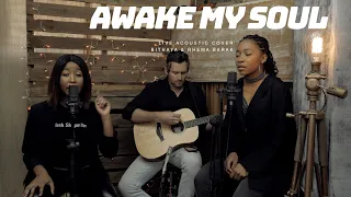 Awake my soul - Hillsong Worship Cover || Rhema Barak X Bithaya