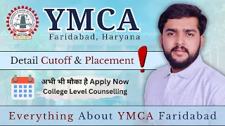 "YMCA Faridabad Spot Round Counselling 2023 | Honest Reviews & Why It's a Better Option than AKTU |