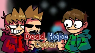 Dead Hope But Edd vs Tom & Tord Sing It