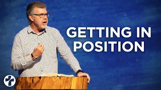 Getting in Position (Full Sermon) August 21, 2022 | Central Round Rock Church