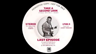 Last Episode - Take A Second Look (Short Version) [A&M] 1975 Psychedelic Soul Funk 45