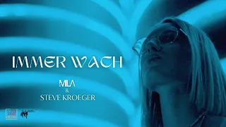 Mila x Steve Kroeger - Immer Wach (prod. by Steve Kroeger) [Official Music Video]