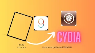 COMMENT JAILBREAK UN iPad 2 SUR iOS 9.3.5