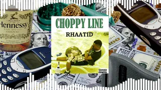 Rhaatid - Choppy Line (Official Audio)