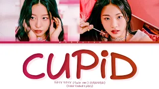 FIFTY FIFTY Cupid (Twin Ver.) Lyrics (피프티피프티 Cupid (Twin Ver.) 가사) (Color Coded Lyrics)