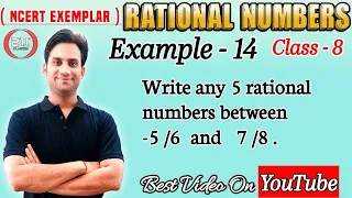 Write any 5 rational numbers between -5/6 and 7/8.