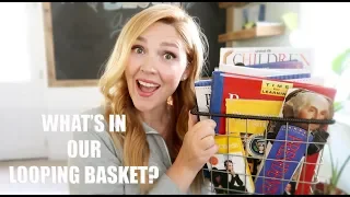 Our "LOOPING" Basket | What's in it? How do we use it?