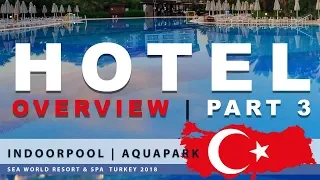 Turkey Side Kizilagac Sea World Resort & Spa 2018  Overview Indoor Pool, Children Pool # Part 3