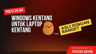 WINDOWS KENTANG 🥔 UNTUK LAPTOP KENTANG ‼️POTATOES EDITION BY GHOST SPECTRE ‼️