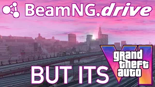 Grand Theft Auto VI Trailer but its in BeamNG.drive