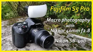 Fujifilm S5 Pro Macro Photography with Nikkor 40mm f2.8 and SB-400 flash