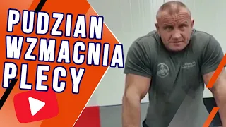 Pudzian daje wskazówki jak wzmacnia plecy