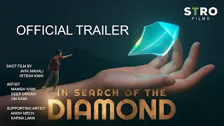 Official Trailer | In Search of the Diamond | Stro Films